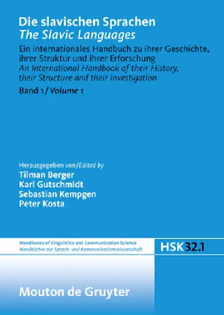 Die Slavischen Sprachen / The Slavic Languages. Halbband 1 by Sebastian Kempgen, Peter Kosta, Tilman Berger
