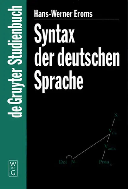 Syntax der Deutschen Sprache by Hans-Werner Eroms