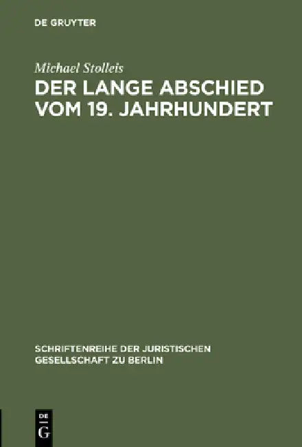 Der lange Abschied vom 19. Jahrhundert by Michael Stolleis