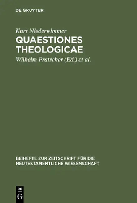 Quaestiones theologicae by Kurt Niederwimmer, Wilhelm Pratscher, Markus Öhler