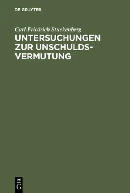 Untersuchungen Zur Unschuldsvermutung by Carl-Friedrich Stuckenberg