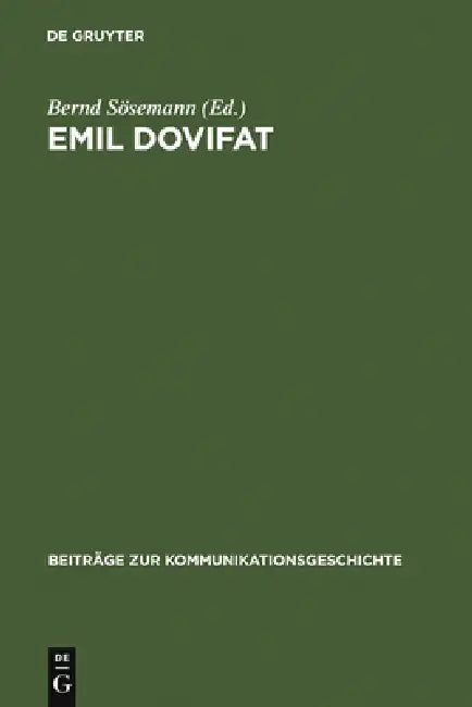 Emil Dovifat by Bernd Sösemann, Gunda Stöber