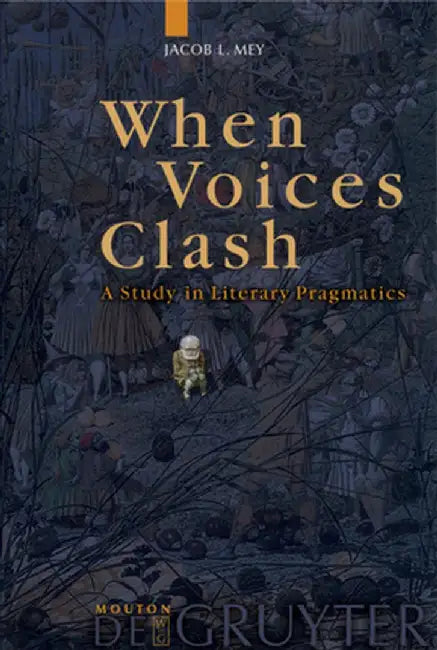 When Voices Clash by Jacob L. Mey