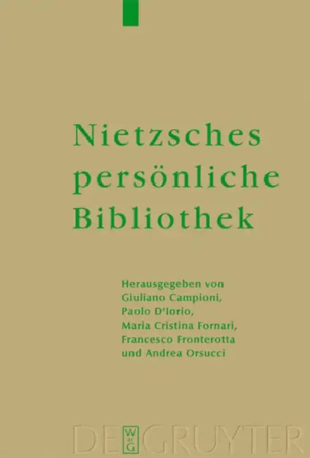 Nietzsches Persönliche Bibliothek by Giuliano Campioni, Paolo D'Iorio, Maria Christina Fornari