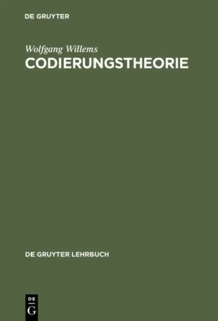 Codierungstheorie by Wolfgang Willems