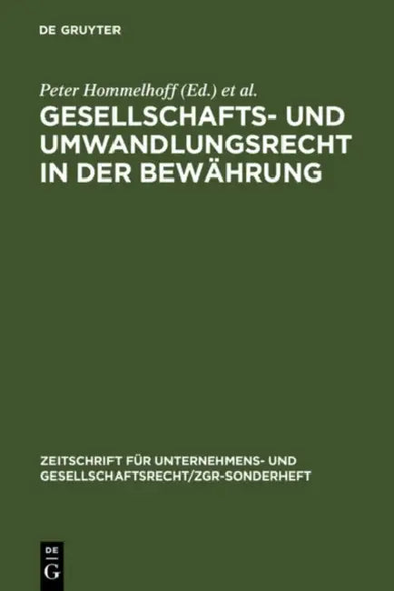 Gesellschafts- und Umwandlungsrecht in der Bewährung by Peter Hommelhoff, Horst Hagen, Volker Röhricht