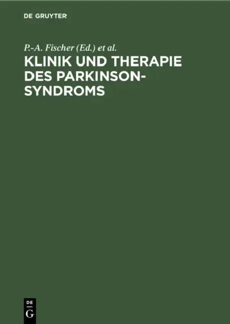 Klinik Und Therapie Des Parkinson-Syndroms by P. -A Fischer, A. Engfer