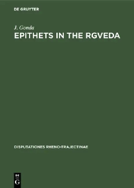 Epithets in the Rgveda by J. Gonda