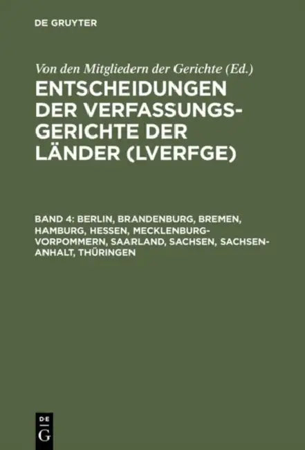 Berlin, Brandenburg, Bremen, Hamburg, Hessen, Mecklenburg-Vorpommern, Saarland, Sachsen, Sachsen-Anhalt, Thringen: 1.1. Bis 30.6.1996 by Von Den Mitgliedern Der Gerichte