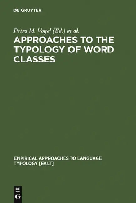 Approaches to the Typology of Word Classes by Petra M. Vogel, Bernard Comrie