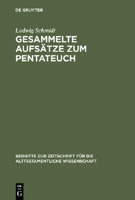 Gesammelte Aufsätze Zum Pentateuch by Ludwig Schmidt