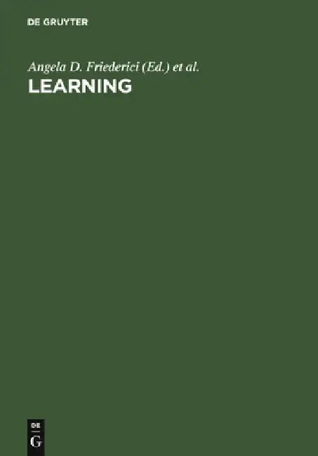 Learning by Angela D. Friederici, Randolf Menzel