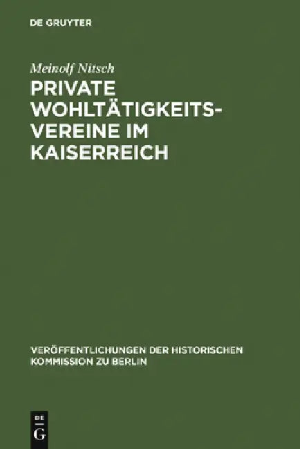 Private Wohltätigkeitsvereine im Kaiserreich by Meinolf Nitsch