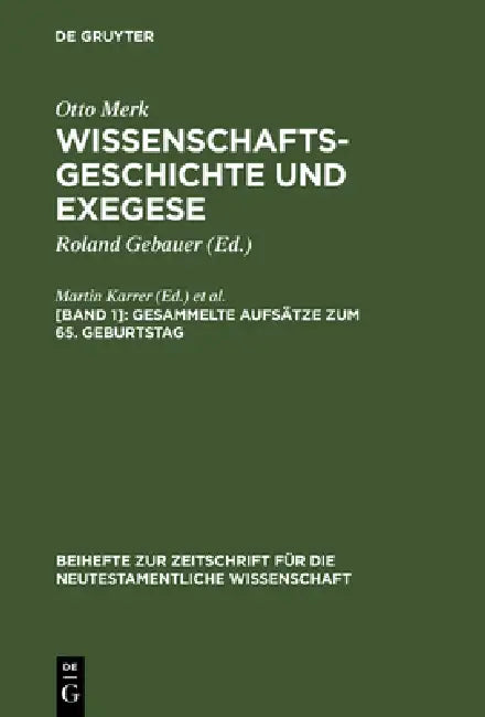 Gesammelte Aufsätze Zum 65. Geburtstag by Martin Karrer, Martin Meiser