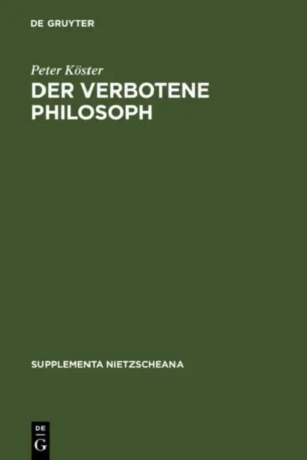 Der verbotene Philosoph by Peter Köster