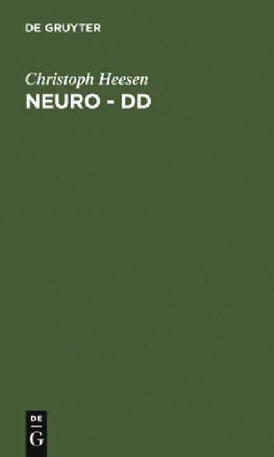 Neuro - DD by Christoph Heesen, A. Baumgarten-Walczak