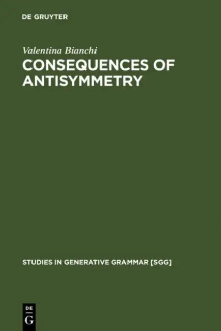 Consequences of Antisymmetry by Valentina Bianchi