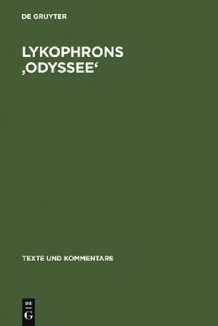 Lykophrons 'Odyssee' by Gerson Schade