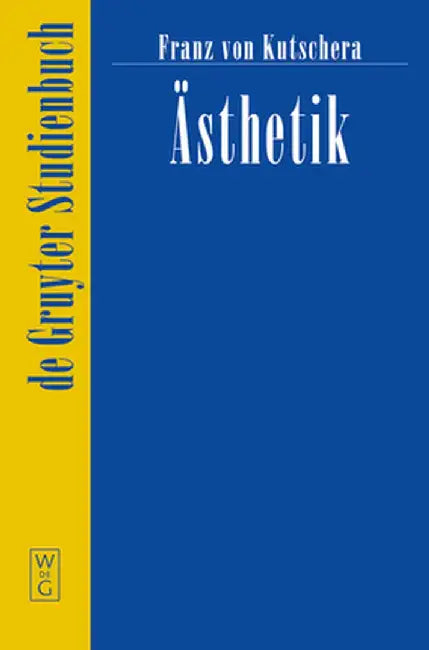 Ästhetik by Franz Von Kutschera