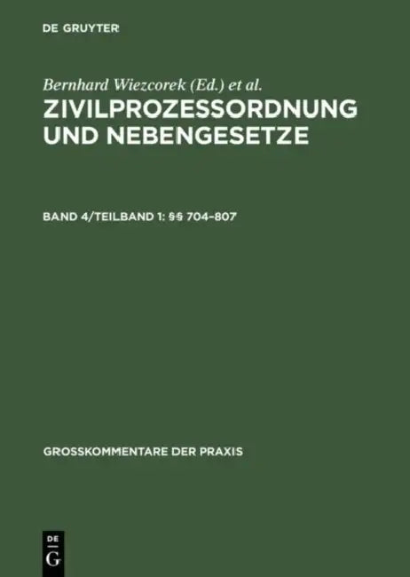 Zivilprozessordnung Und Nebengesetze, Band 4/Teilband 1, §§ 704-807 by Rolf A. Schutze, Bernhard Wiezcorek