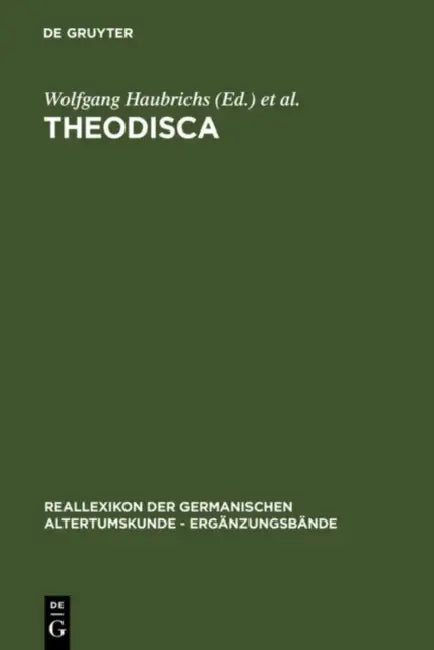 Theodisca: Beiträge Zur Althochdeutschen Und Altniederdeutschen Sprache Und Literatur in Der Kultur Des Frühen Mittelalters. Eine Internationale Facht by Wolfgang Haubrichs, Heinrich Beck