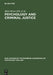 Psychology and Criminal Justice: International Review of Theory and Practice. a Publication of the European Association of Psychology and Law by János Boros, Iván Münnich, Márton Szegedi