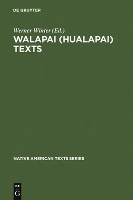 Walapai (Hualapai) Texts by Werner Winter