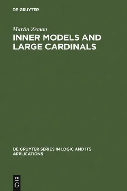 Inner Models and Large Cardinals by Martin Zeman