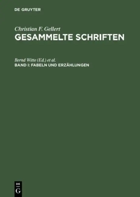 Gesammelte Schriften, Bd I, Fabeln und Erzählungen by Bernd Witte, Ulrike Bardt, Tanja Reinlein