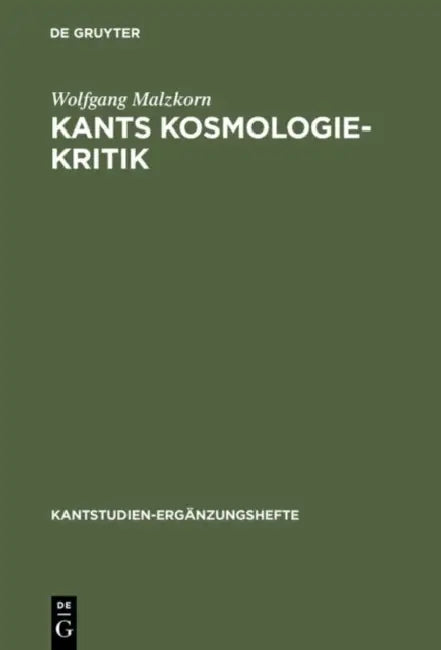 Kants Kosmologie-Kritik by Wolfgang Malzkorn