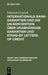 Internationale Bankgarantien Und Die Un-Konvention Über Unabhängige Garantien Und Stand-By Letters of Credit by Irmtraud Lienesch
