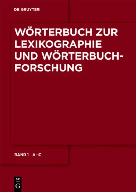 A - C by Herbert Ernst (EDT)/ Biebwenger, Michael (EDT)/ Gouws, Rufus H. (EDT)/ Kammerer, Matthias (EDT)/ Storrer, Angelika (EDT) Wiegand