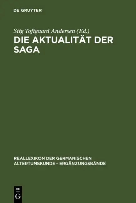 Die Aktualität der Saga by Stig Toftgaard Andersen