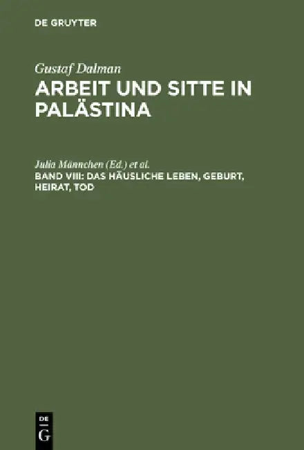 Das häusliche Leben, Geburt, Heirat, Tod by Julia Männchen, Stefan Schorch, Lutz Rogler