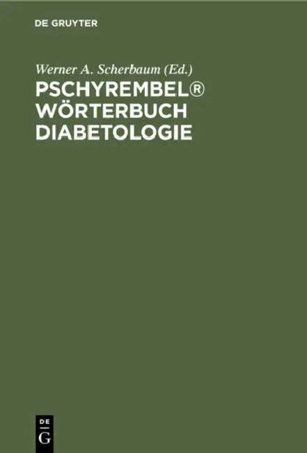 Pschyrembel Worterbuch Diabetologie by Werner A. Scherbaum