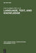 Language, Text, and Knowledge by Lita Lundquist, Robert J. Jarvella