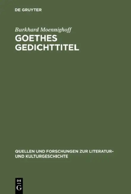 Goethes Gedichttitel by Burkhard Moennighoff