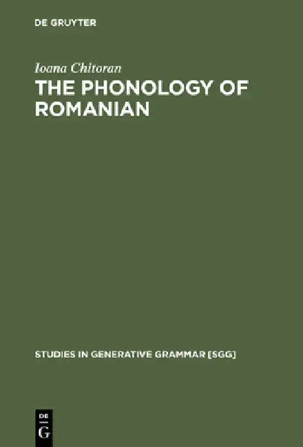 The Phonology of Romanian: A Constraint-Based Approach by Ioana Chitoran