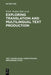 Exploring Translation and Multilingual Text Production by Erich Steiner, Colin Yallop
