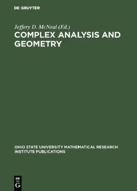 Complex Analysis and Geometry by Jeffery D. McNeal