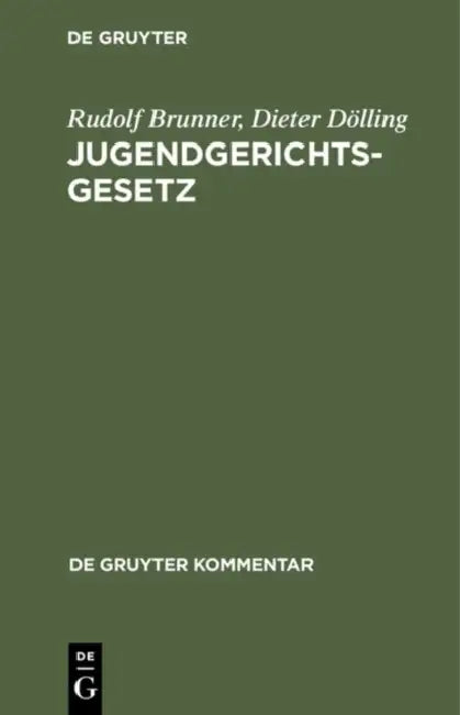 Jugendgerichtsgesetz by Rudolf Brunner, Dieter Dlling