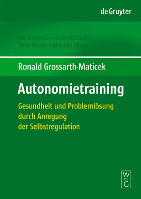 Autonomietraining by Ronald Grossarth-Maticek