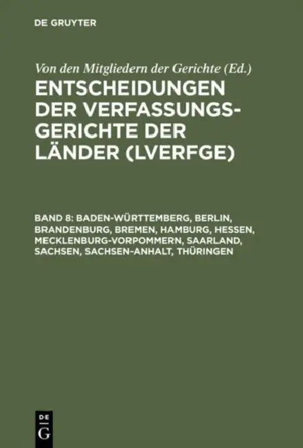 Baden-Wrttemberg, Berlin, Brandenburg, Bremen, Hamburg, Hessen, Mecklenburg-Vorpommern, Saarland, Sachsen, Sachsen-Anhalt, Thringen: 1.1. Bis 30.6.199 by Von Den Mitgliedern Der Gerichte