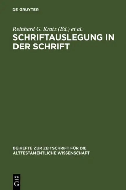 Schriftauslegung in der Schrift by Reinhard G. Kratz, Thomas Krüger, Konrad Schmid