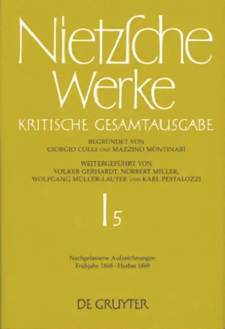 Nachgelassene Aufzeichnungen. Fruhjahr 1868-Herbst 1869 by Johann Figl, Katherina Glau, Glenn W. Most