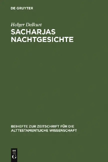 Sacharjas Nachtgesichte by Holger Delkurt