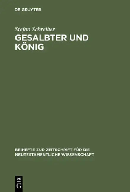Gesalbter und König by Stefan Schreiber