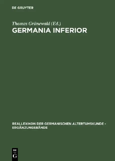 Germania inferior by Thomas Grünewald, Hans-Joachim Schalles