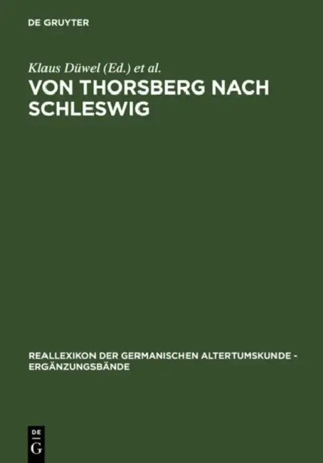 Von Thorsberg nach Schleswig by Klaus Düwel, Edith Marold, Christiane Zimmermann