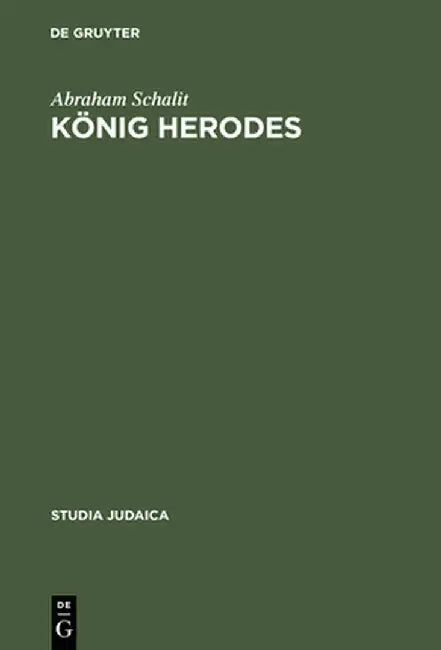 König Herodes by Abraham Schalit